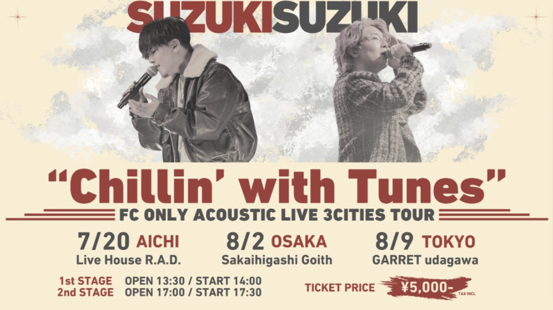 SUZUKISUZUKI "Chillin' with Tunes" FC ONLY ACOUSTIC LIVE 3CITIES TOUR